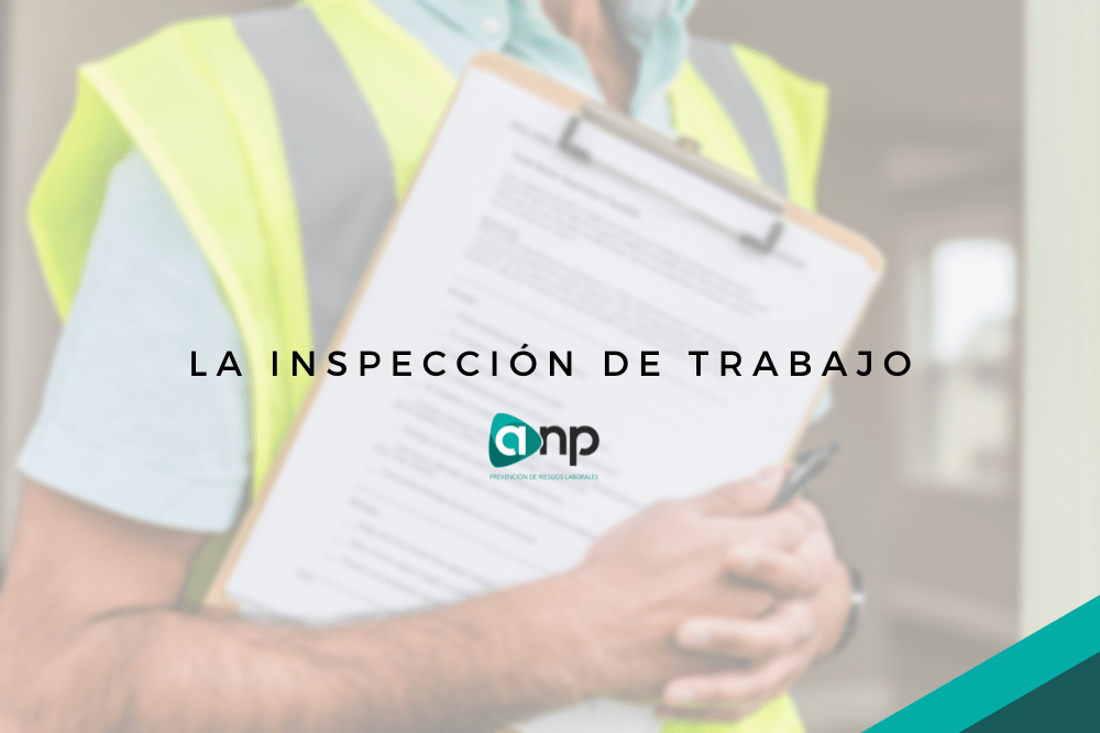 La inspección de trabajo anp
